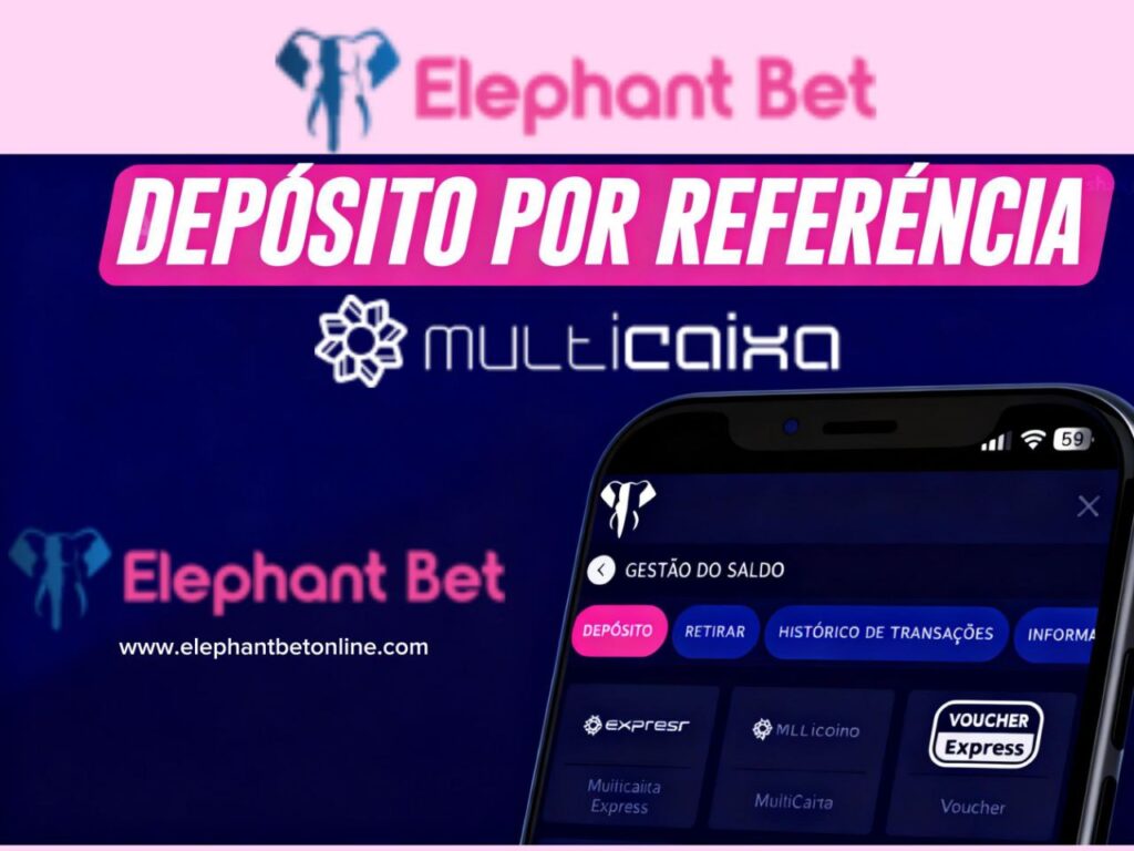 Depósito por referência na ElephantBet no ATM e Multicaixa Express