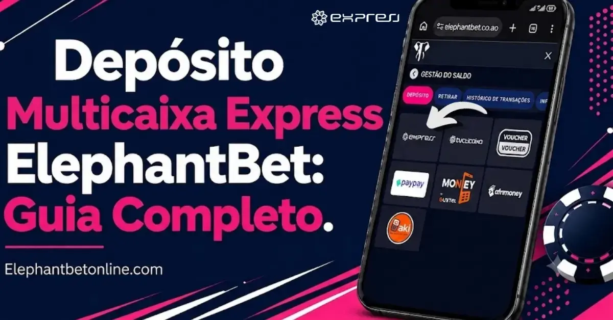 Depósito Multicaixa Express ElephantBet — telemóvel a mostrar as opções de depósito disponíveis